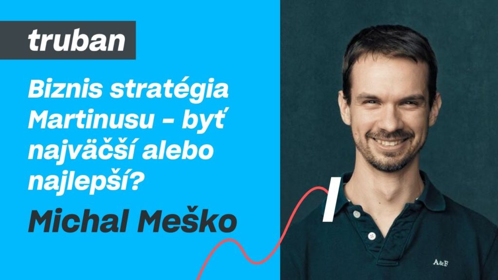 Mišo Meško z Martinusu – ako si nedávať ciele, o stratégii a výhrach | Michal Truban Podcast