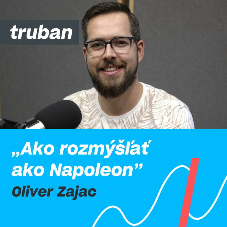 50. Ako by Napoleon riadil firmu v 21. storočí | Historik Oliver Zajac – Michal Truban